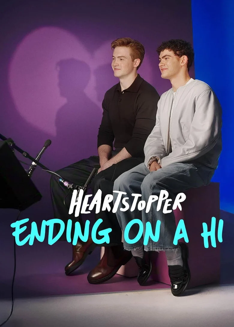 فيلم Heartstopper: Ending On A Hi 2026 مترجم اون لاين
